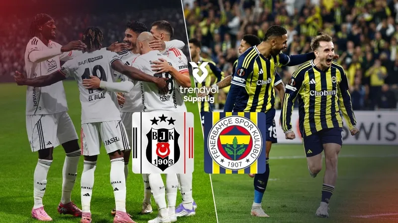 Beşiktaş – Fenerbahçe derbisi bu akşam! dev kapışma saat 20.00’de