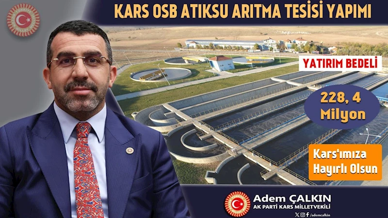 Kars OSB’ye 228,4 Milyon TL’lik dev yatırım: Atıksu Arıtma Tesisi geliyor