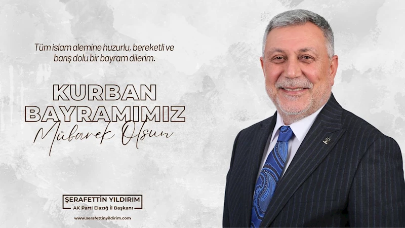 AK Parti Elazığ İl Başkanı Yıldırım
